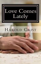 Love Comes Lately