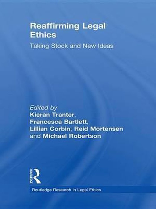Routledge Research in Legal Ethics - Reaffirming Legal Ethic ... - cover