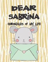 Dear Sabrina, Chronicles of My Life