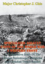 Specialized Assault Units Of The World War I Western Front: