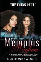 Memphis Mayhem the Twins Part 1