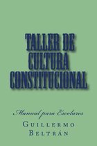 Taller de Cultura Constitucional