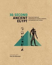30 Second - 30-Second Ancient Egypt