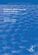 Routledge Revivals - Multiparty Democracy and Political Change