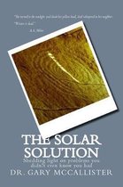 The Solar Solution: Shedding Light on Problems You Didn't Even Know You Had