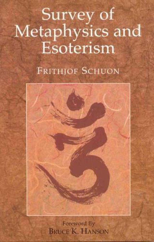 Survey of Metaphysics and Esoterism 9780941532273 Frithjof Schuon
