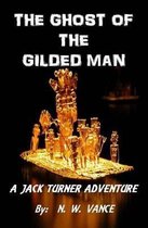 The Ghost Of The Gilded Man