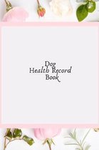 Dog Health Record Book