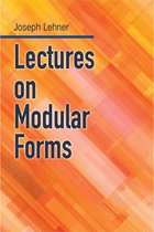 Dover Books on Mathematics - Lectures on Modular Forms