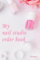 My Nail Studio Order Book