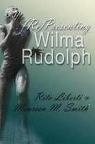 Sports and Entertainment - (Re)Presenting Wilma Rudolph