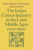 Italian Cotton Industry In The Later Middle Ages, 1100-1600