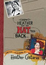 How Heather Got Her Hat'ness Back