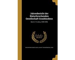 Jahresbericht Der Naturforschenden Gesellschaft Graubundens; Band N.F.