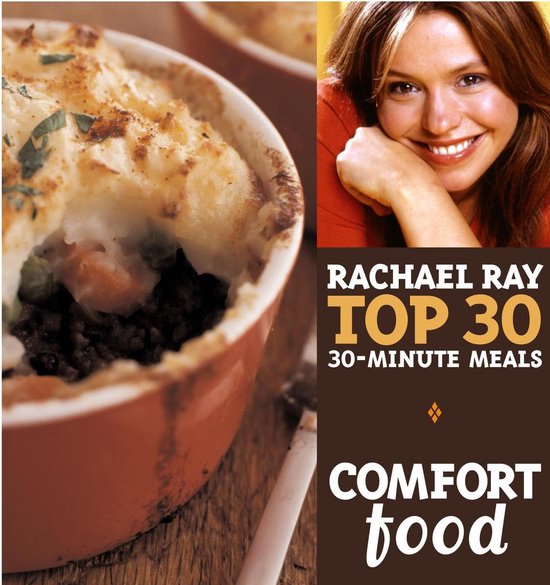 Comfort Food: Rachael Ray Top 30 30-Minute Meals - cover