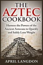 The Aztec Cookbook