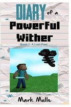 Diary of a Powerful Wither (Book 1)