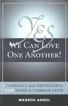 Yes We Can Love One Another!