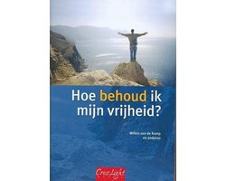 Hoe behoud ik mijn vrijheid?