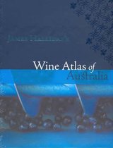 James Halliday's Wine Atlas Of Australia