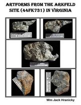 Artforms from the Arkfeld Site (44FK31) in Virginia