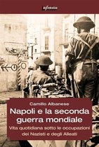 GrandAngolo - Napoli e la seconda guerra mondiale