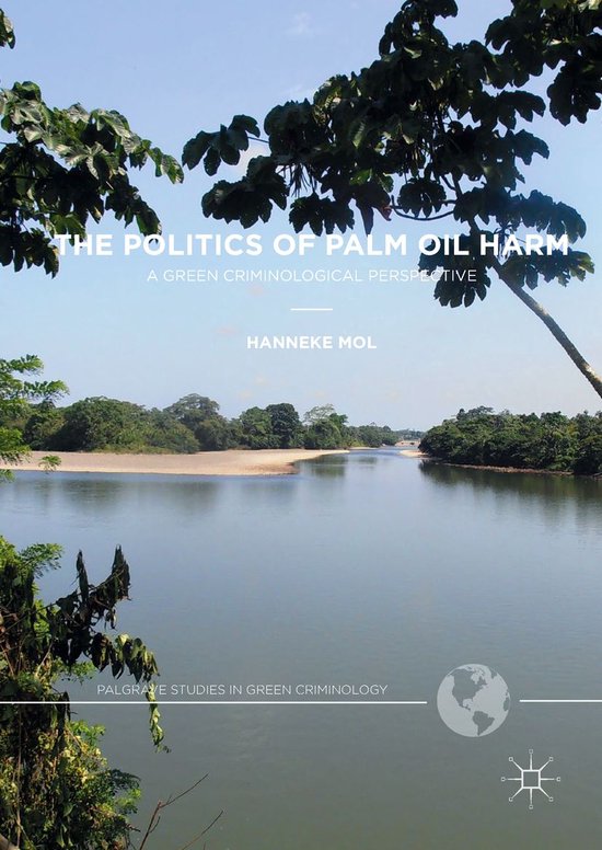 Palgrave Studies in Green Criminology - The Politics of Palm ... - cover
