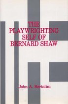 The Playwrighting Self of Bernard Shaw