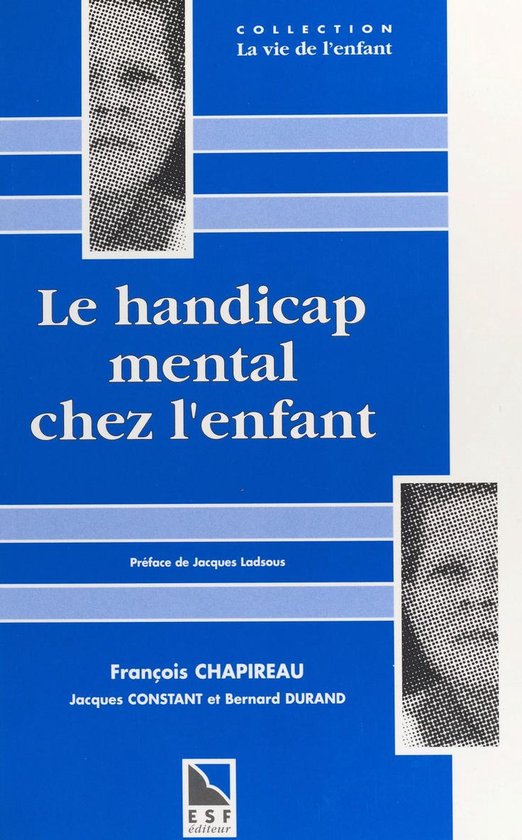 Le handicap mental chez l'enfant : une synthèse neuve pour  ... - cover