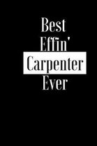 Best Effin Carpenter Ever