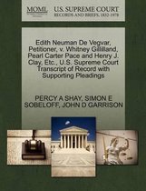 Edith Neuman de Vegvar, Petitioner, V. Whitney Gillilland, Pearl Carter Pace and Henry J. Clay, Etc., U.S. Supreme Court Transcript of Record with Supporting Pleadings