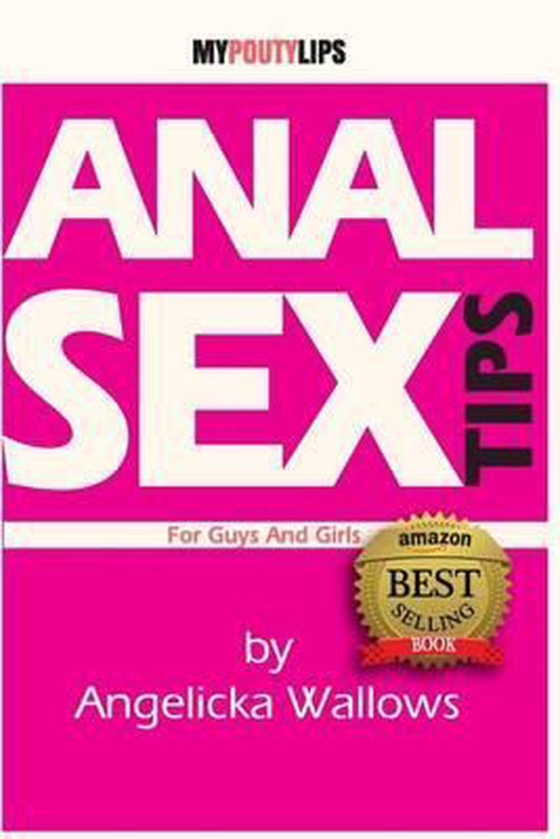 Anal Sex Tips For Guys And Girls [illustrated] van Angelicka Wallows 1 x  nieuw te koop - omero.nl