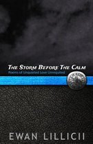 The Storm Before the Calm