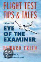 Flight Test Tips & Tales from the Eye of the Examiner