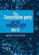 The Conservative Party and the extreme right 1945–1975