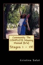 Community: The COMPLETE Missing Manual (b/w)