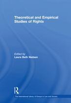The International Library of Essays in Law and Society - Theoretical and Empirical Studies of Rights