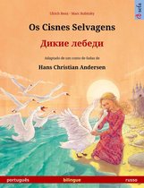 Os Cisnes Selvagens – Дикие лебеди (português – russo)