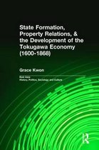 East Asia: History, Politics, Sociology and Culture- State Formation, Property Relations, & the Development of the Tokugawa Economy (1600-1868)