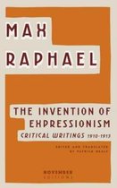 The Invention of Expressionism
