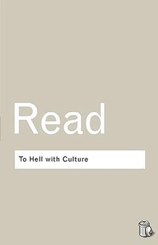 Routledge Classics - To Hell With Culture - cover