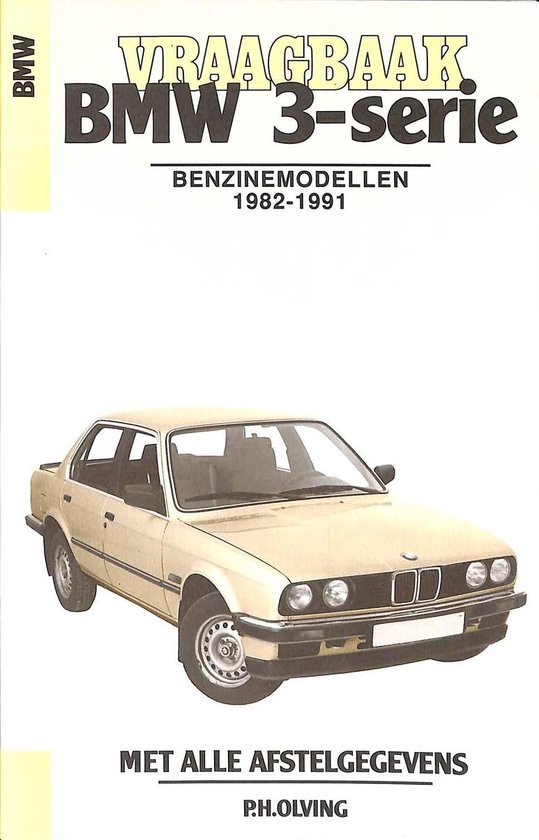 Vraagbaak BMW 3-Serie benzinemodellen 1982-1991, Olving
