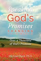 Speaking God's Promises Changing Your World
