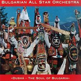 Dushaa: The Soul Of Bulgaria