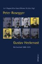 Peter Rosegger - Gustav Heckenast: Briefwechsel 1869-1878. Herausgegeben Von