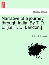 Narrative of a Journey Through India. by T. D. L. [I.E. T. D. Landon.]