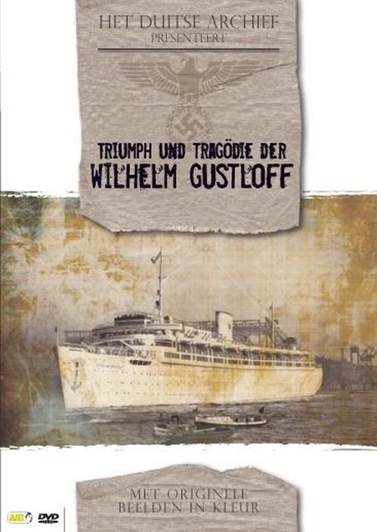 Cover van de film 'Duitse Archief - Triumph und Tragodie der Wilhelm Gustloff'