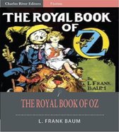 The Royal Book of Oz (Illustrated Edition)