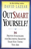 Out Smart Yourself