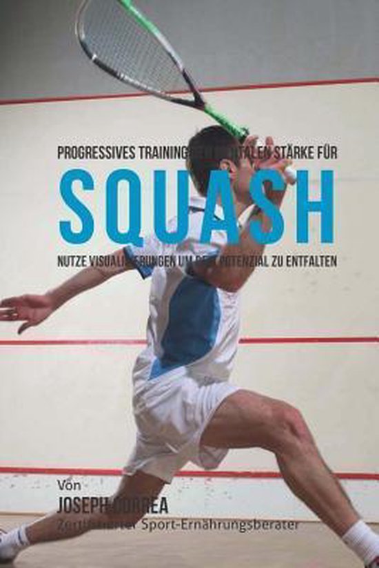 Progressives Training der mentalen Starke fur Squash - cover